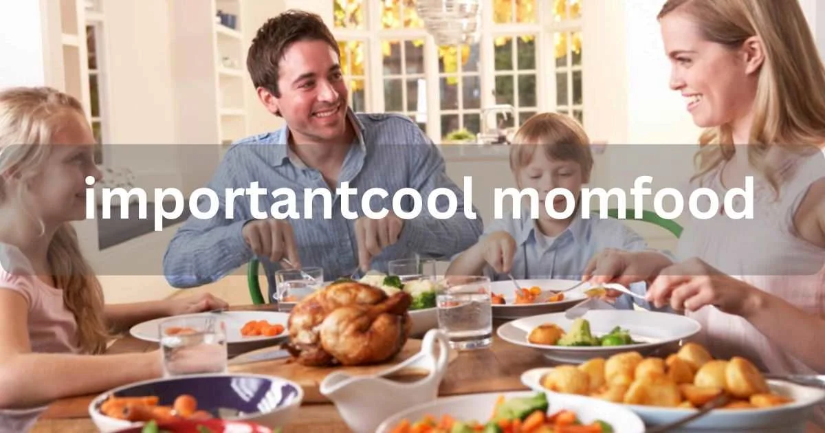 Momfood Importantcool